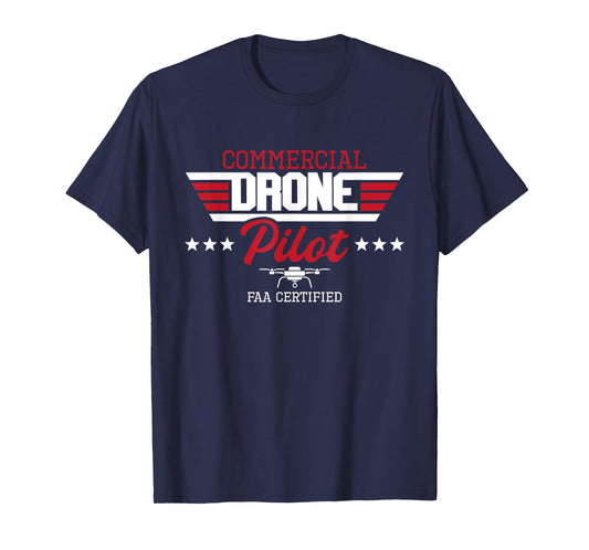 Commercial Drone Pilot - Aviator Quadcopter FAA Certified T-Shirt