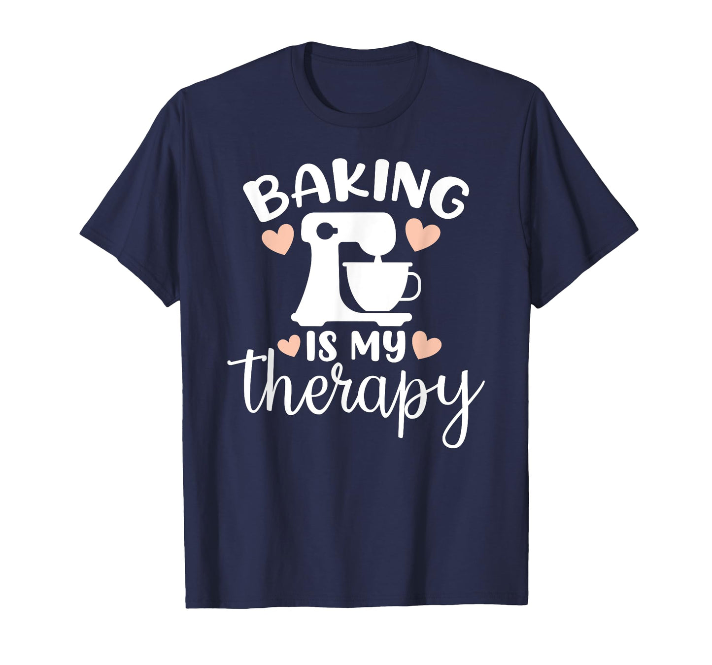 Baking Is My Therapy T-Shirt