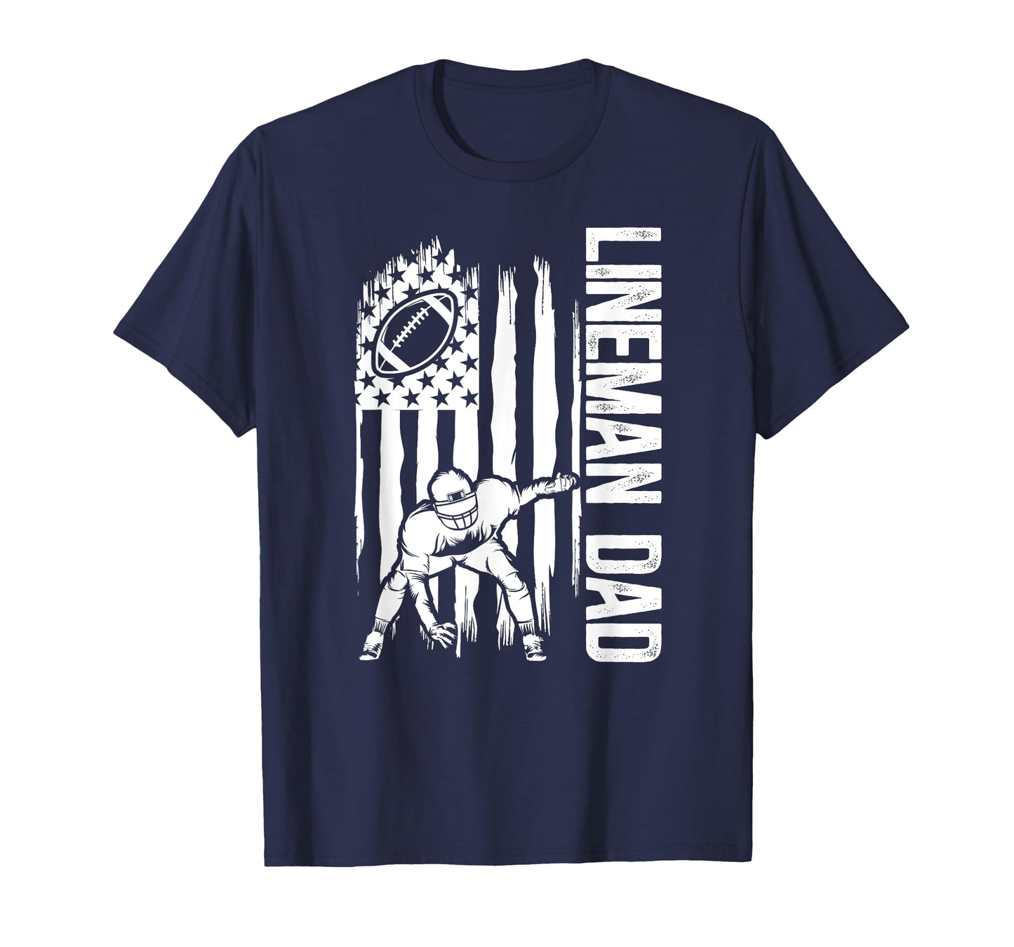 Football Lineman Dad Of A Football Lineman Father US Flag T-Shirt