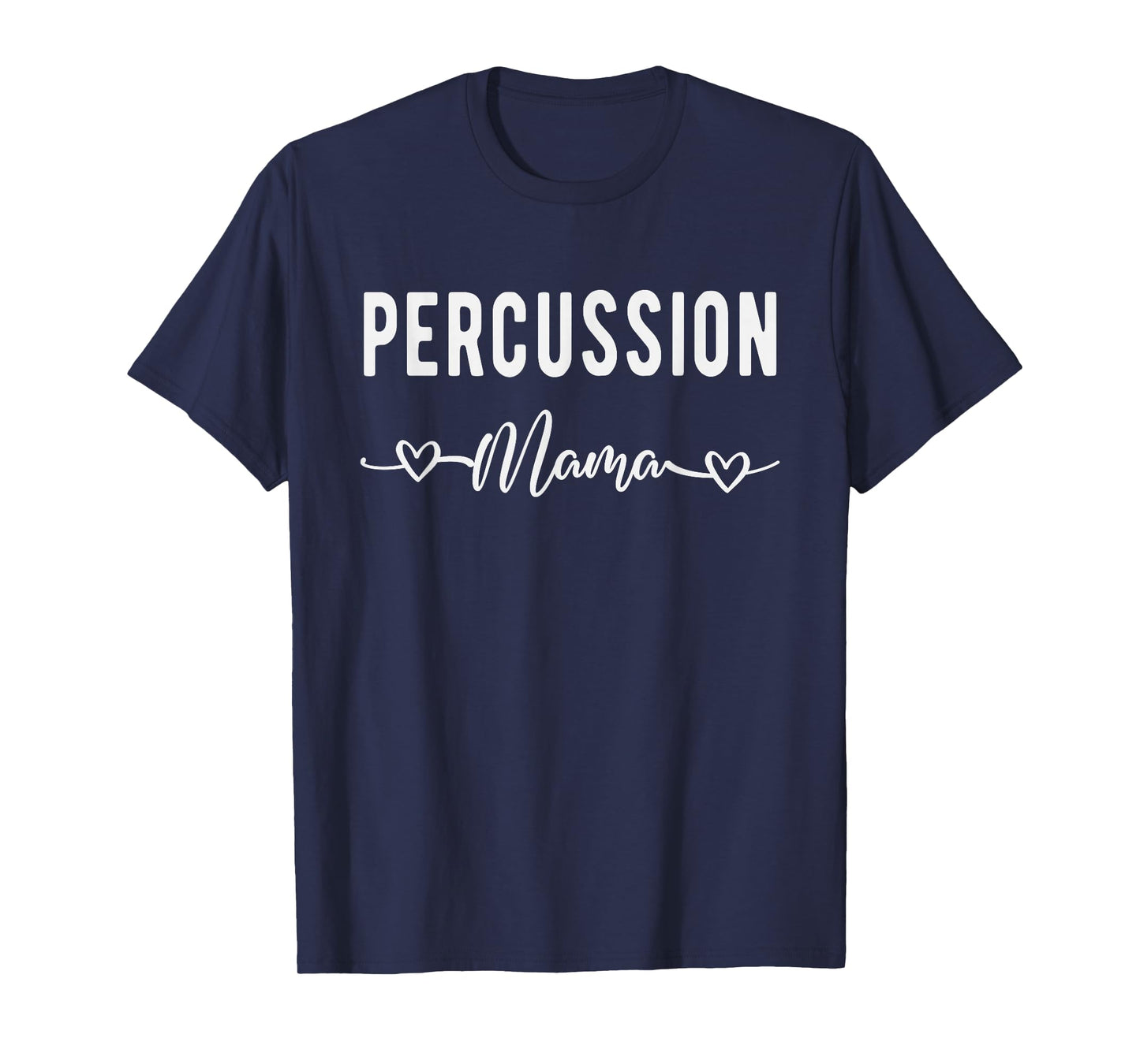 Percussion Mama Funny Drum Musical Instrument Drummer Mom T-Shirt