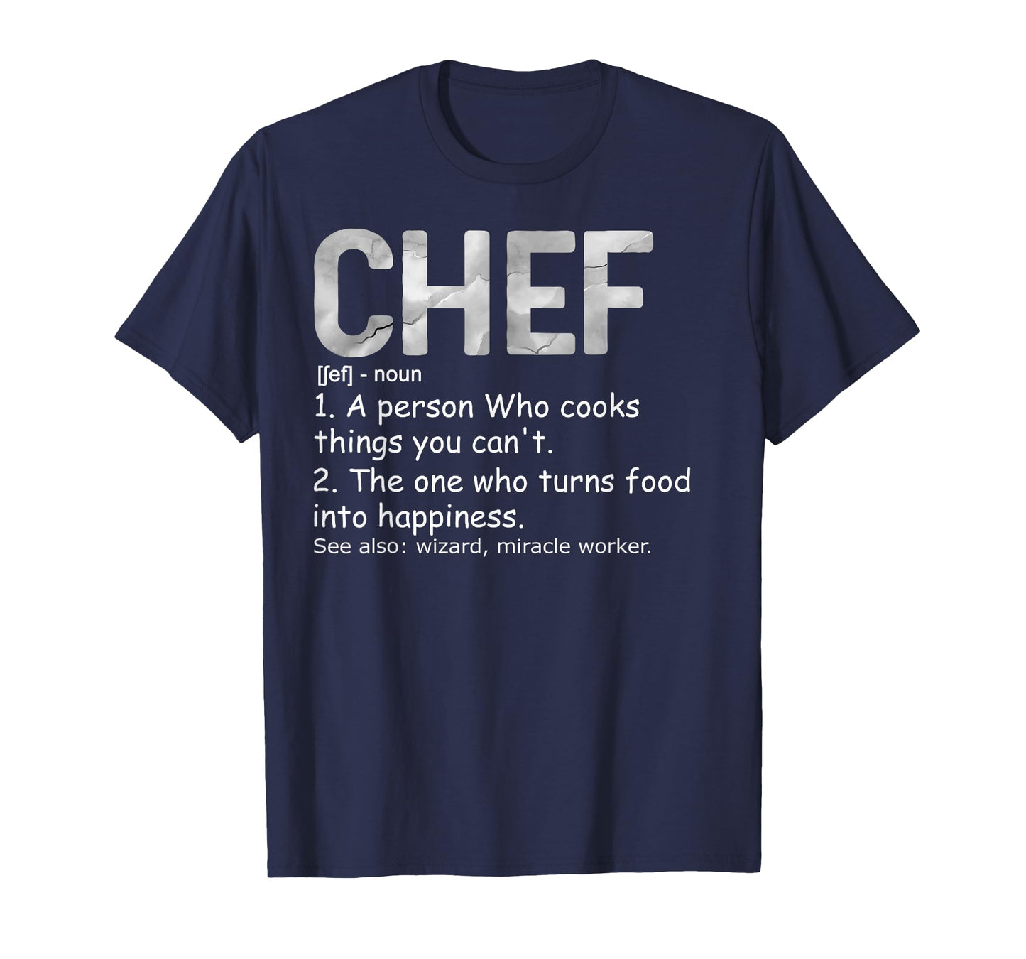 Chef Definition Chef & Cook Funny Cooking Culinary Tee T-Shirt