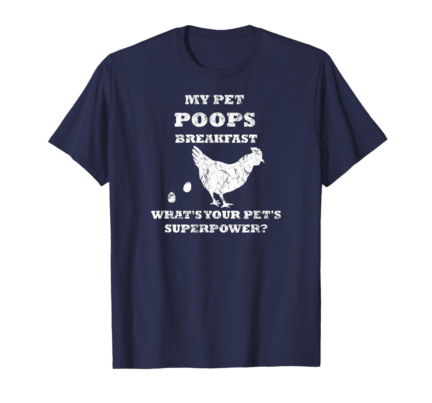 Funny My Pet Poops Breakfast What's Your Pet's Superpower T-Shirt