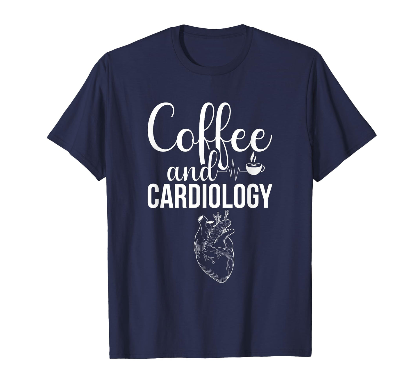 Coffee & Cardiology | Funny Cardiology Department T-Shirt