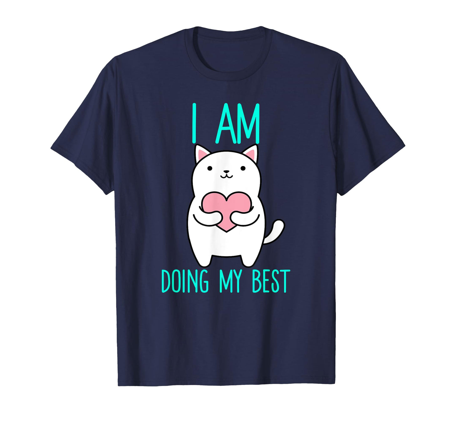 I'm Doing My Best - Cute Kawaii Heart Cat T-Shirt