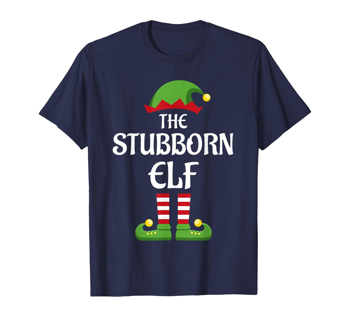Stubborn Elf Family Matching Group Christmas T-Shirt