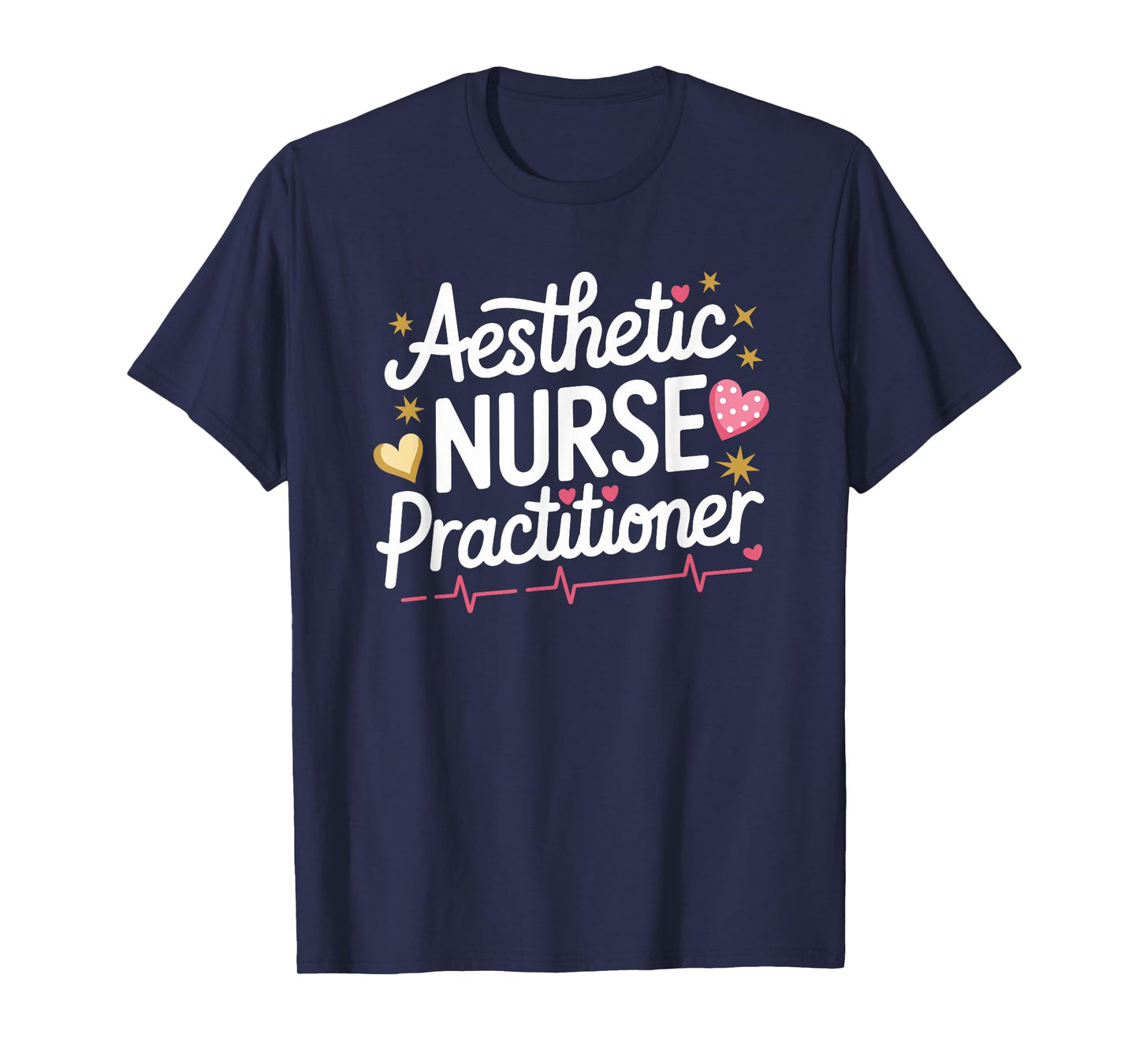 Aesthetic Nurse Practitioner, Botox Nursing Injector T-Shirt