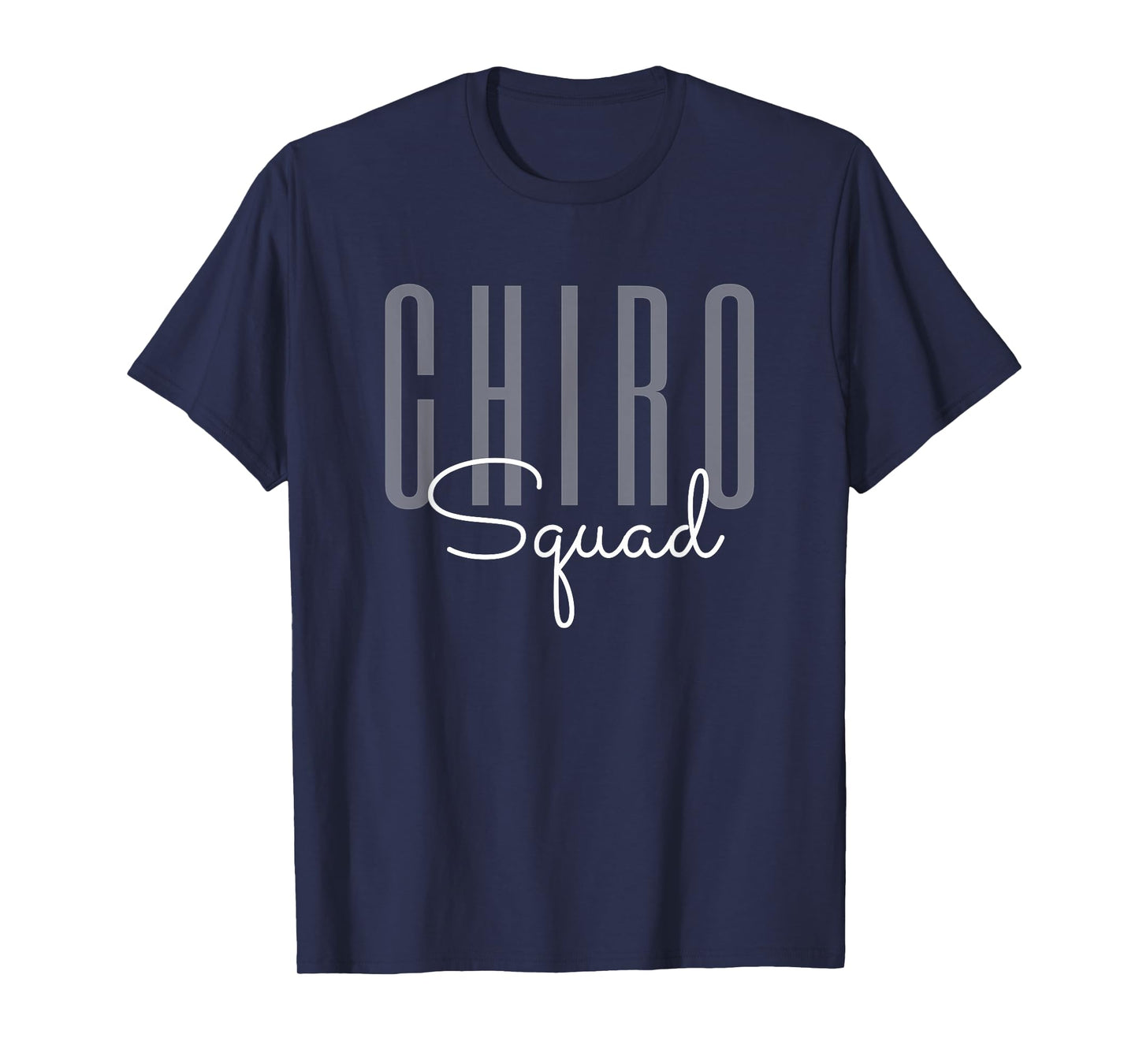 Chiro Squad Chiropractor Doctor T-Shirt