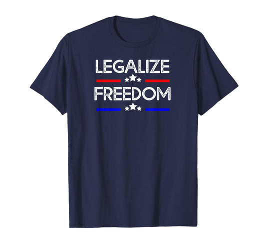 Legalize Freedom Patriotic USA American Flag America Unisex T-Shirt