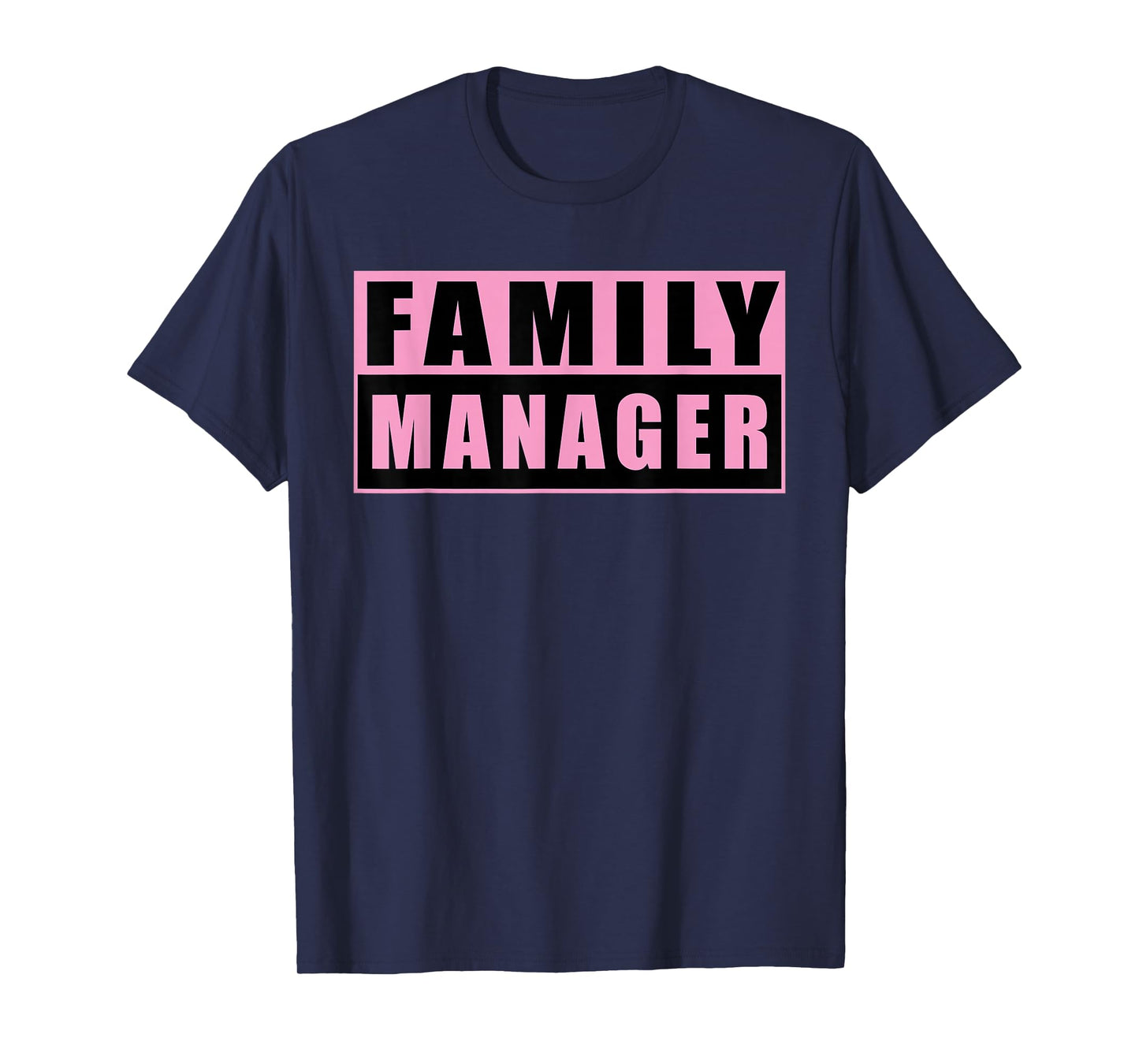 Family Manager Mother's Day T-Shirt