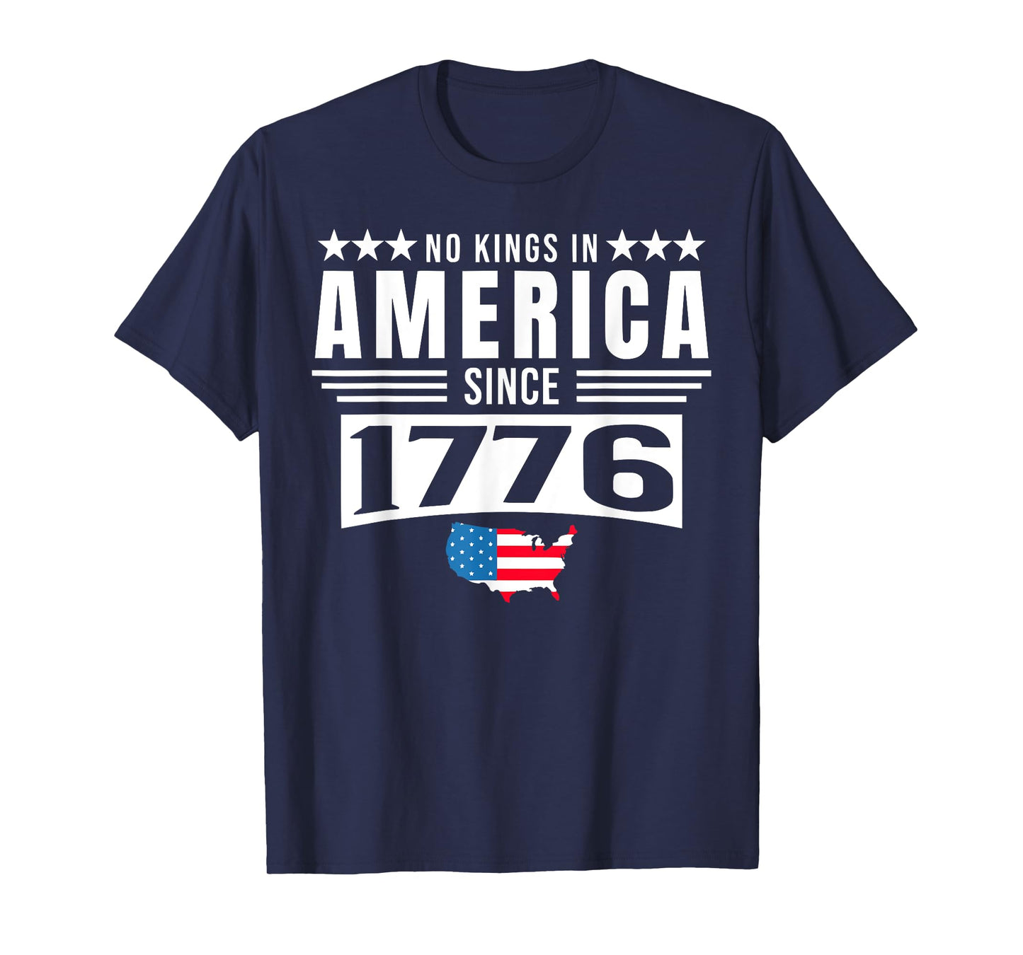 NO KINGS IN AMERICA SINCE 1776 T-Shirt