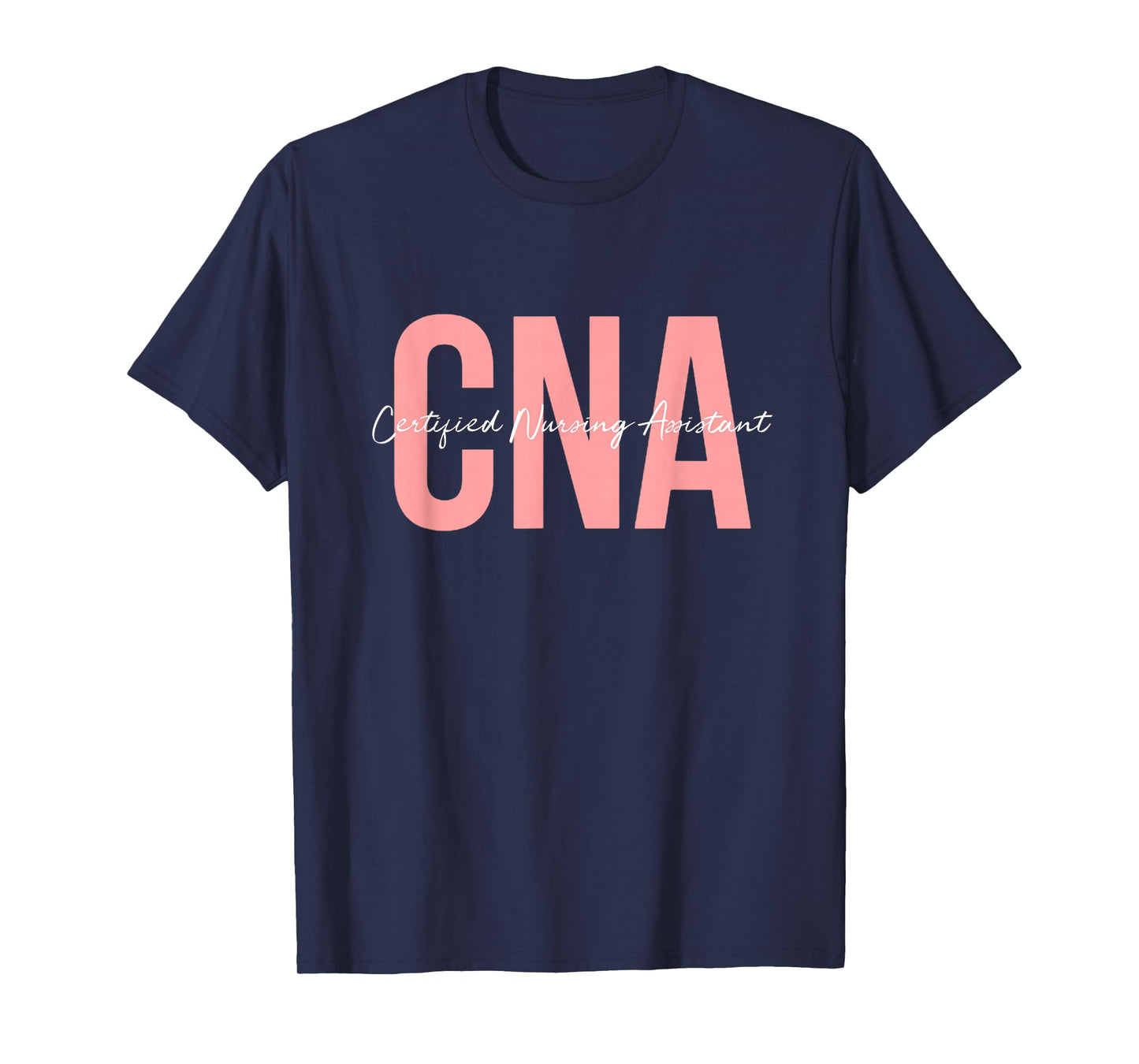 CNA Certified Nursing Assistant Medical T-Shirt