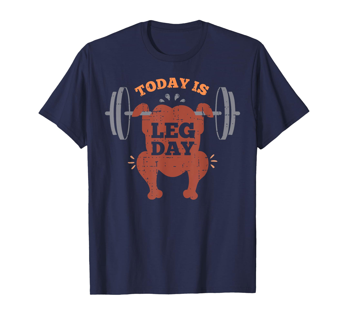 Funny Today Is Leg Day Turkey Trot Gymmer Thanksgiving 2024 T-Shirt