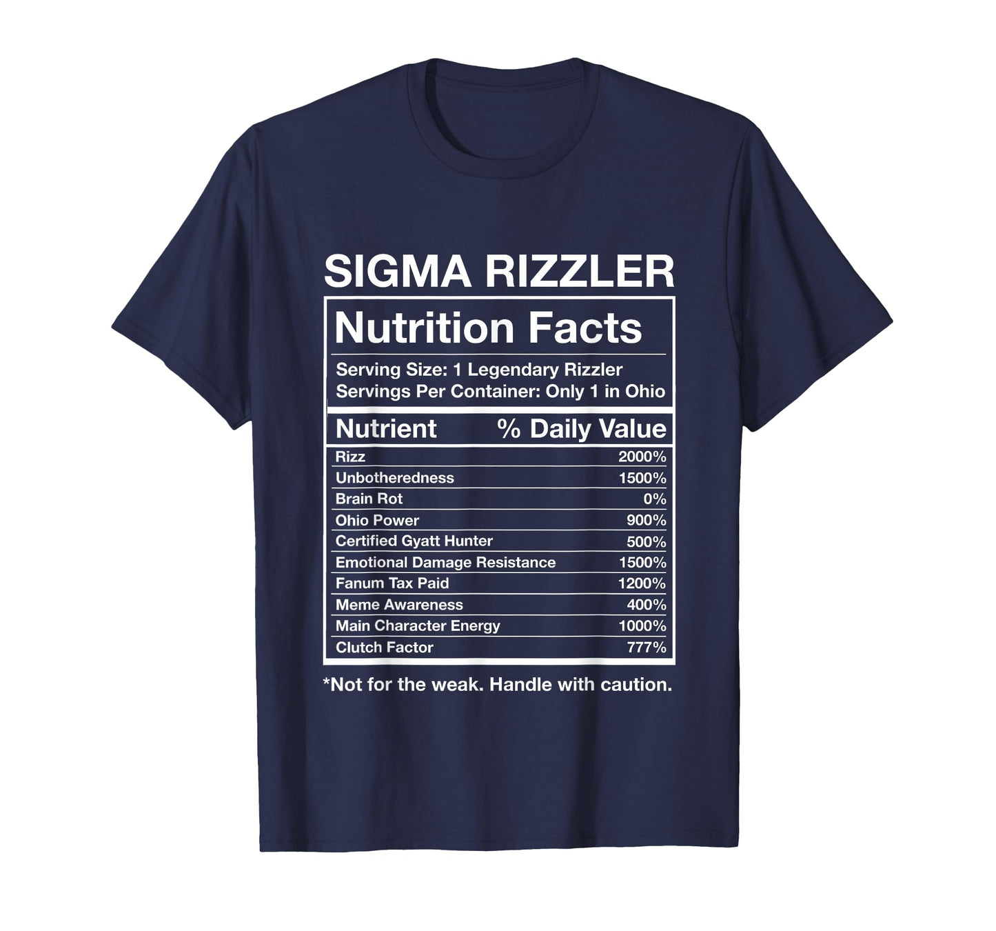 Sigma Rizzler Nutrition Facts- Funny Rizz Brainrot Meme T-Shirt
