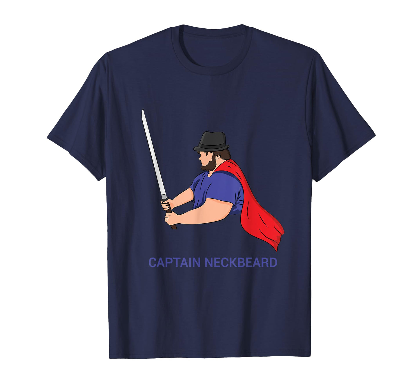 Captain Neckbeard Fedora M'lady Katana Waifu Dank Meme Sire T-Shirt