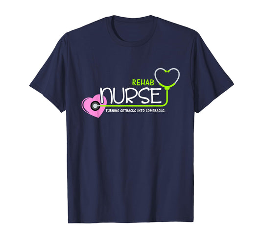 Cute Turning setbacks into comebacks for Rehab Nurse T-Shirt