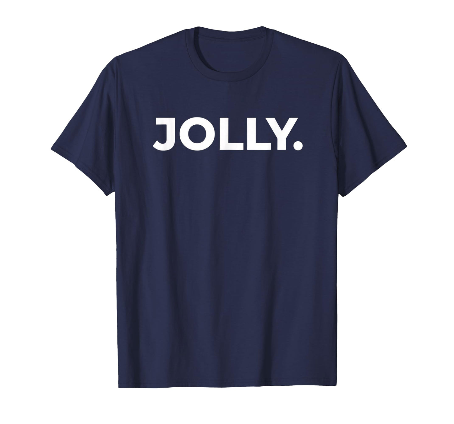 Christmas Jolly. Minimal Bold Holiday Lettering Merry Xmas T-Shirt