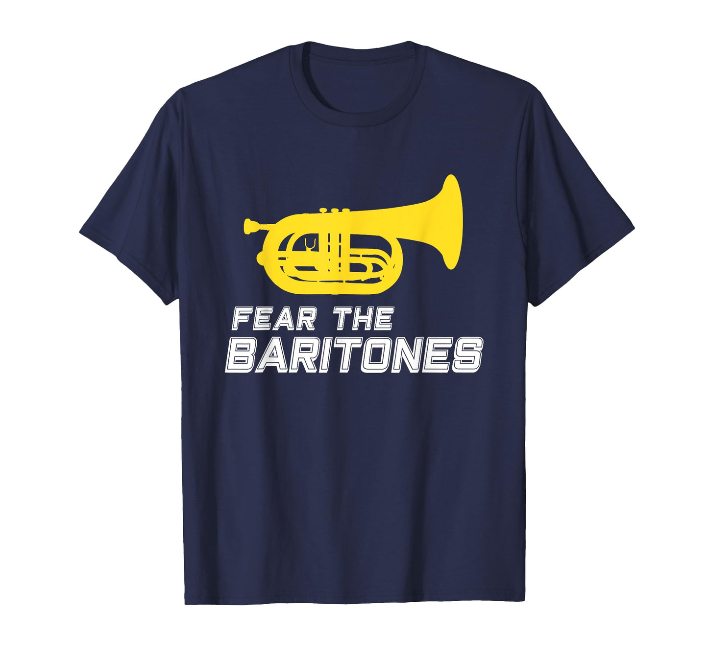 Funny marching baritone T-Shirt Fear the baritones band gift T-Shirt