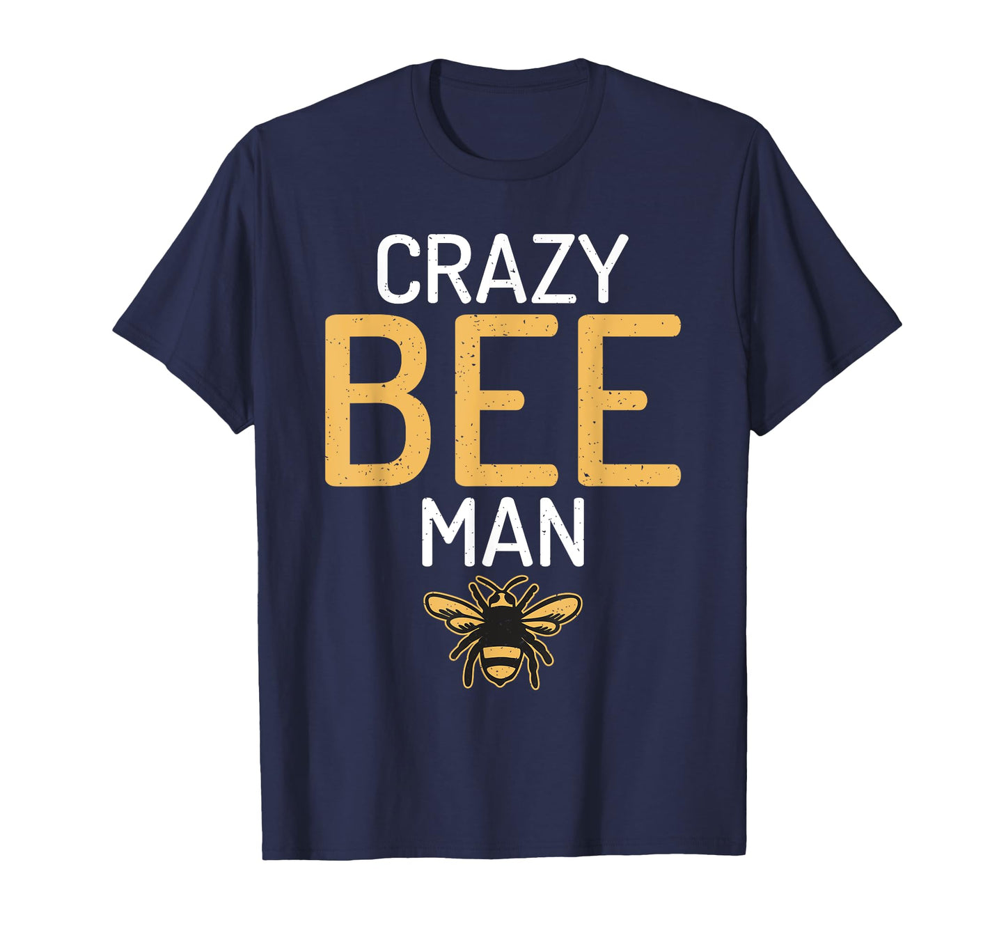 Crazy Bee Man Bee Lover Beekeeping T-Shirt