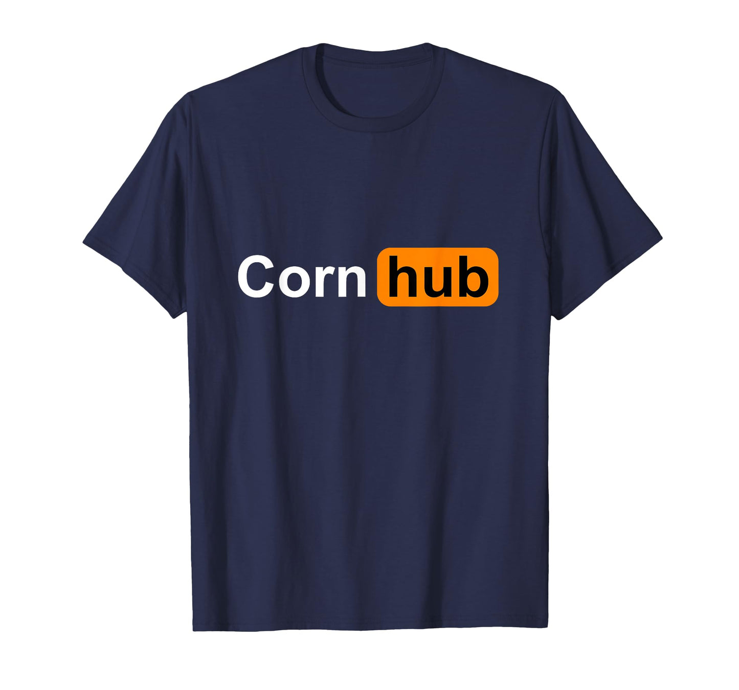 Corn Hub Funny Farmers Farming Sarcastic Adult Humor Joke T-Shirt
