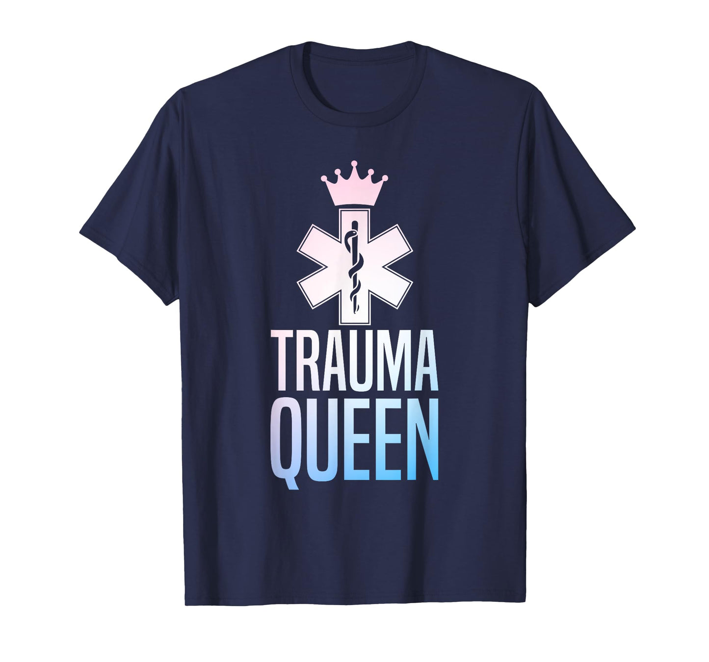 Funny Trauma Queen Art For Women Girls Youth Paramedic EMT T-Shirt