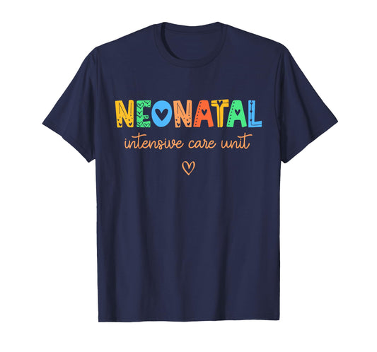 Colorful NICU Nurse Neonatal Intensive Care Unit Women Gift T-Shirt