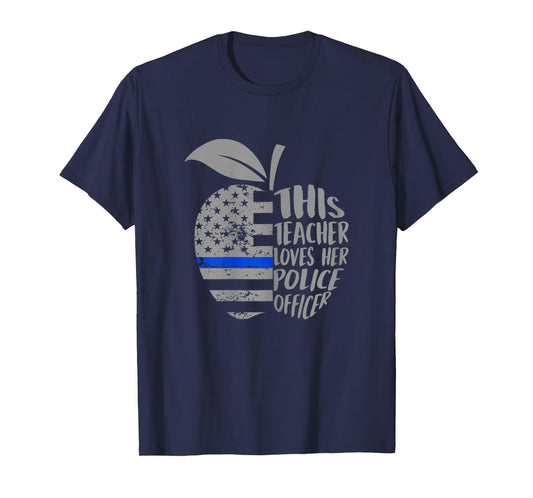This Teacher Loves Her Police Officer Funny Wife Saying T-Shirt