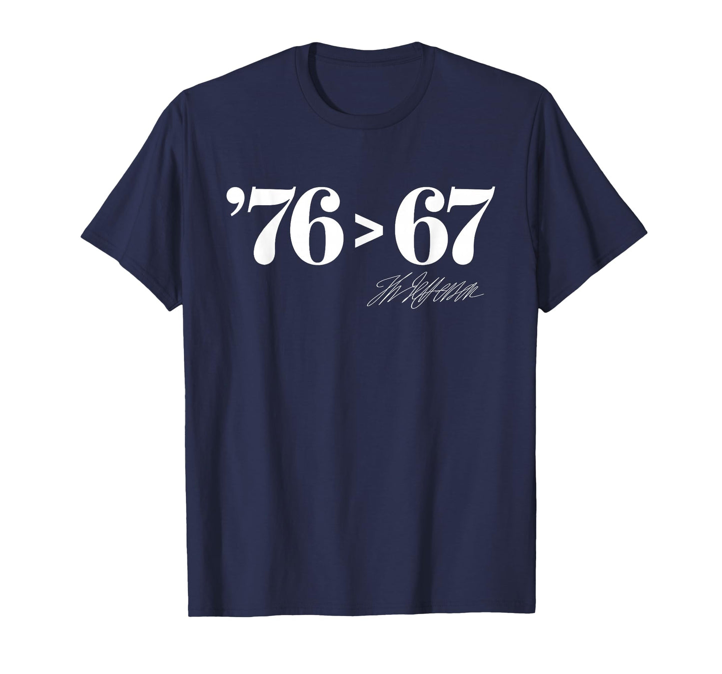 Thomas Jefferson '76 > 67 Self-Evident Minimal Math Humor T-Shirt