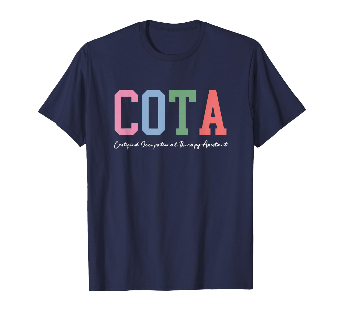 COTA Certified Occupational Therapy Assistant Therapist T-Shirt