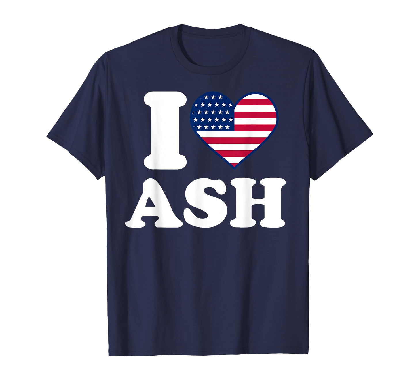 I love Ash I heart Ash T-Shirt