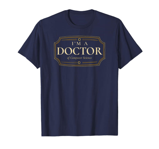 Computer Science PhD Doctorate Graduation Gift Shirt T-Shirt