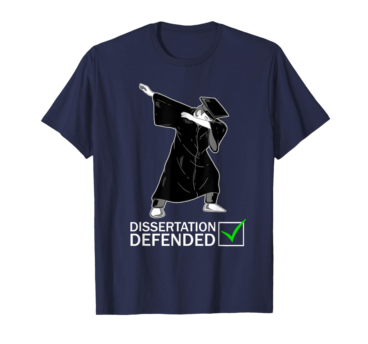Dissertation Defense Dabbing Doctorate Funny Ph.D. Gift T-Shirt