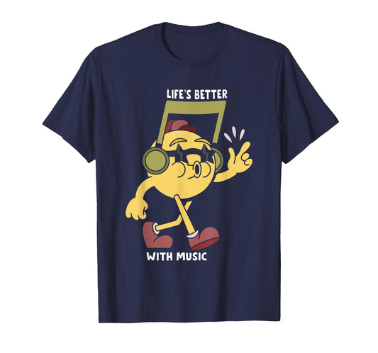 Life Is Better With Music Motivational Life Quote Sayings T-Shirt