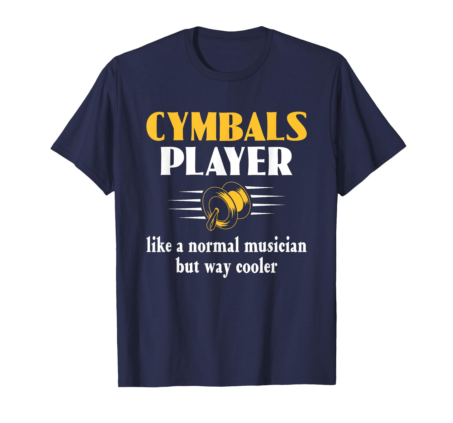 Funny Cymbal Player Definition of Percussion Cymbal Players T-Shirt