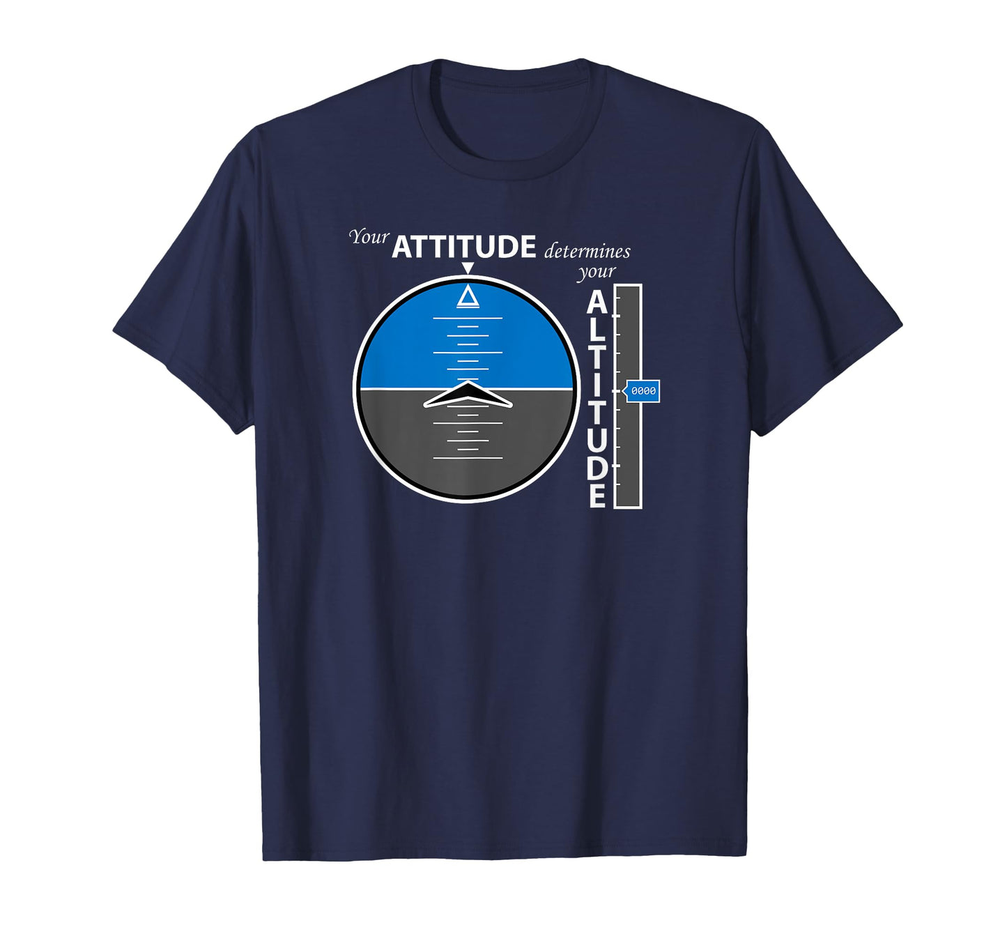 Attitude Altitude Aviation T-shirt with a positive message T-Shirt