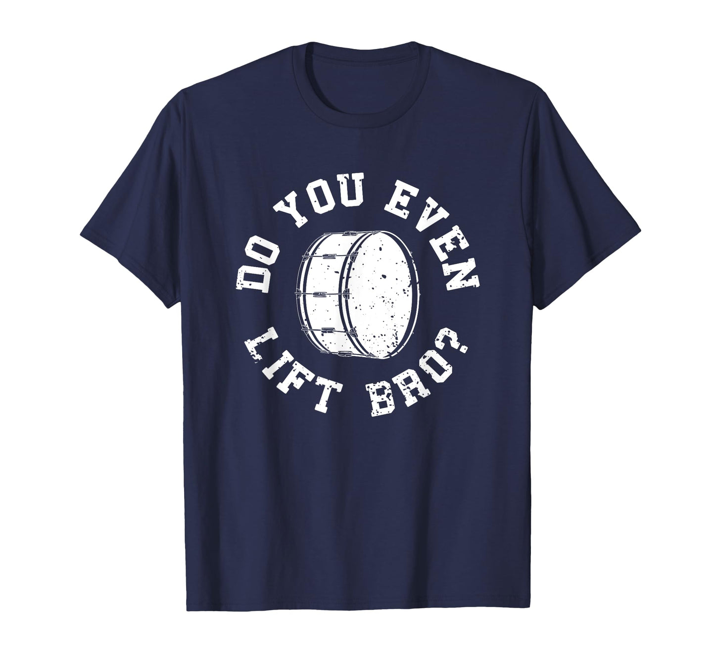 Marching Band Bass Drum Funny T-Shirt
