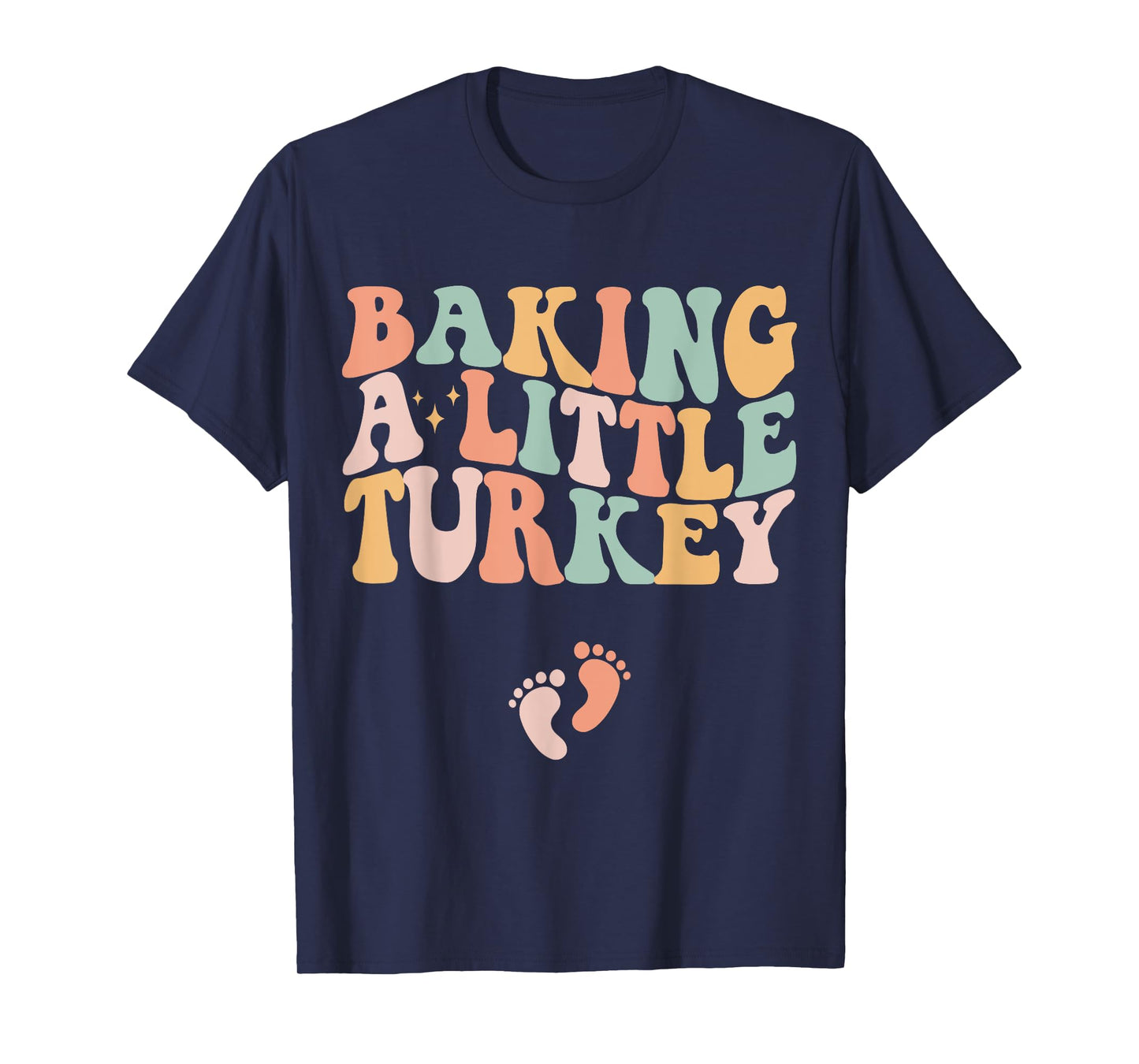 Baking A Little Turkey Thanksgiving Pregnancy Announcement T-Shirt