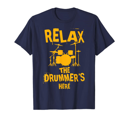 Drum Kit Power Relax, the Drummer Is Here T-Shirt