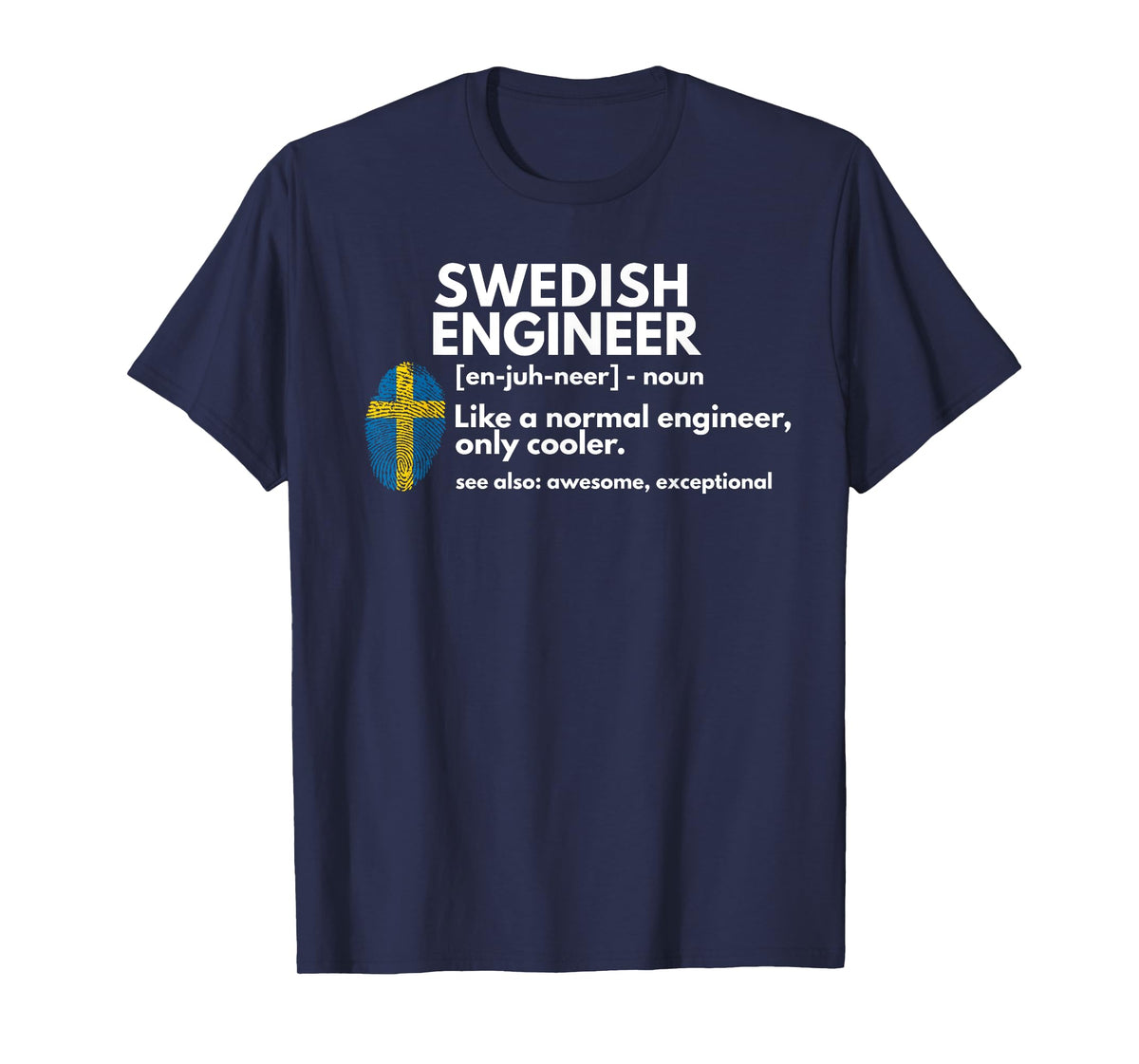 Swedish Engineer Definition Funny Sweden Engineering Gift T-Shirt