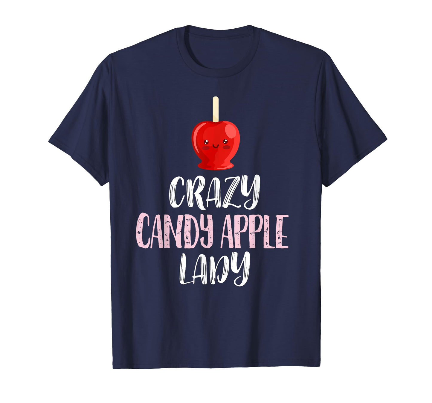 Crazy Candy Apple Lady – Cute Candy Apple Lovers T-Shirt