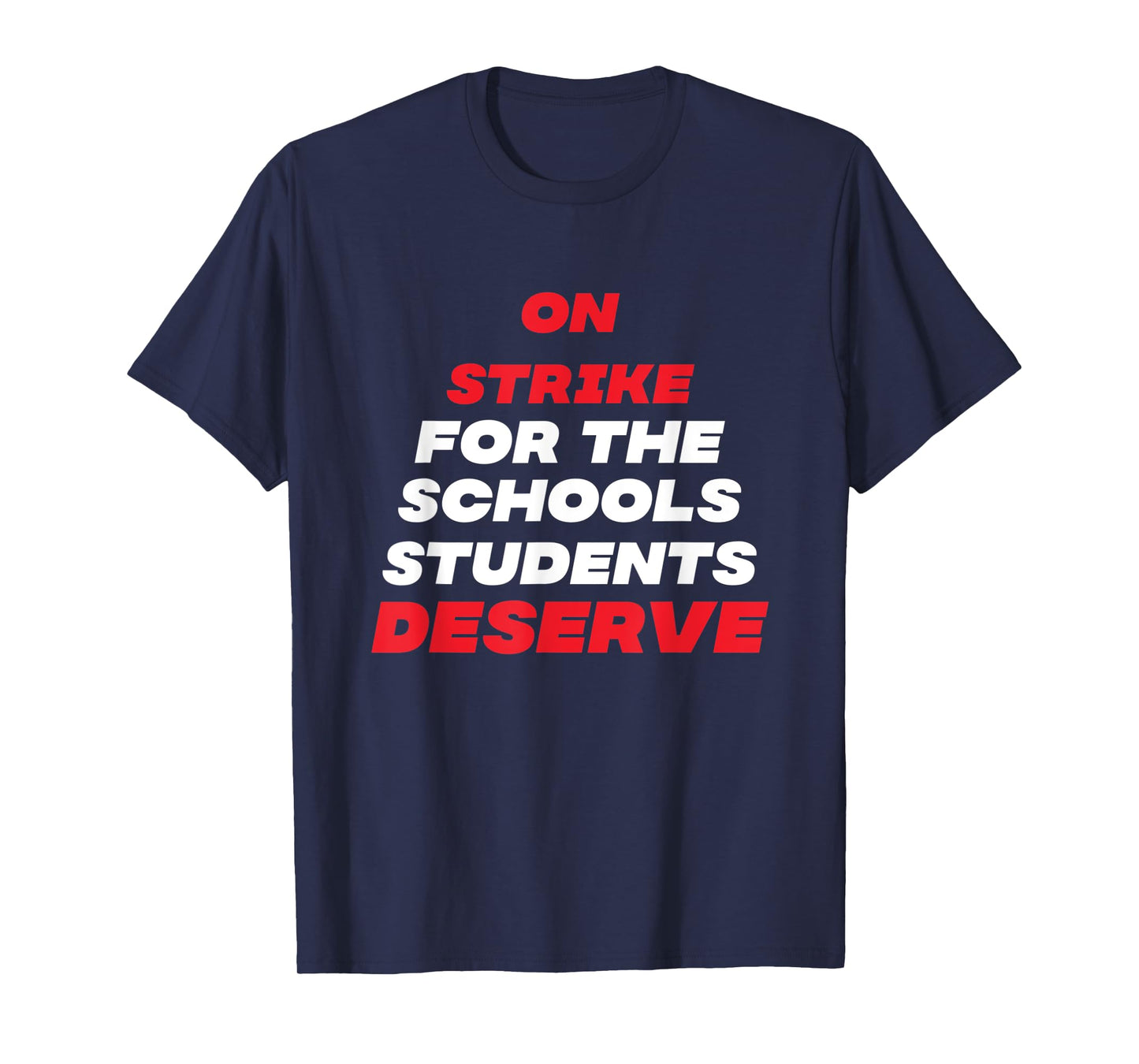 Columbus Teacher On Strike For Schools Our Students Deserve T-Shirt