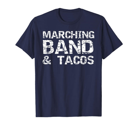 Marching Band & Tacos Shirt Funny Mexican Food Tshirt Men