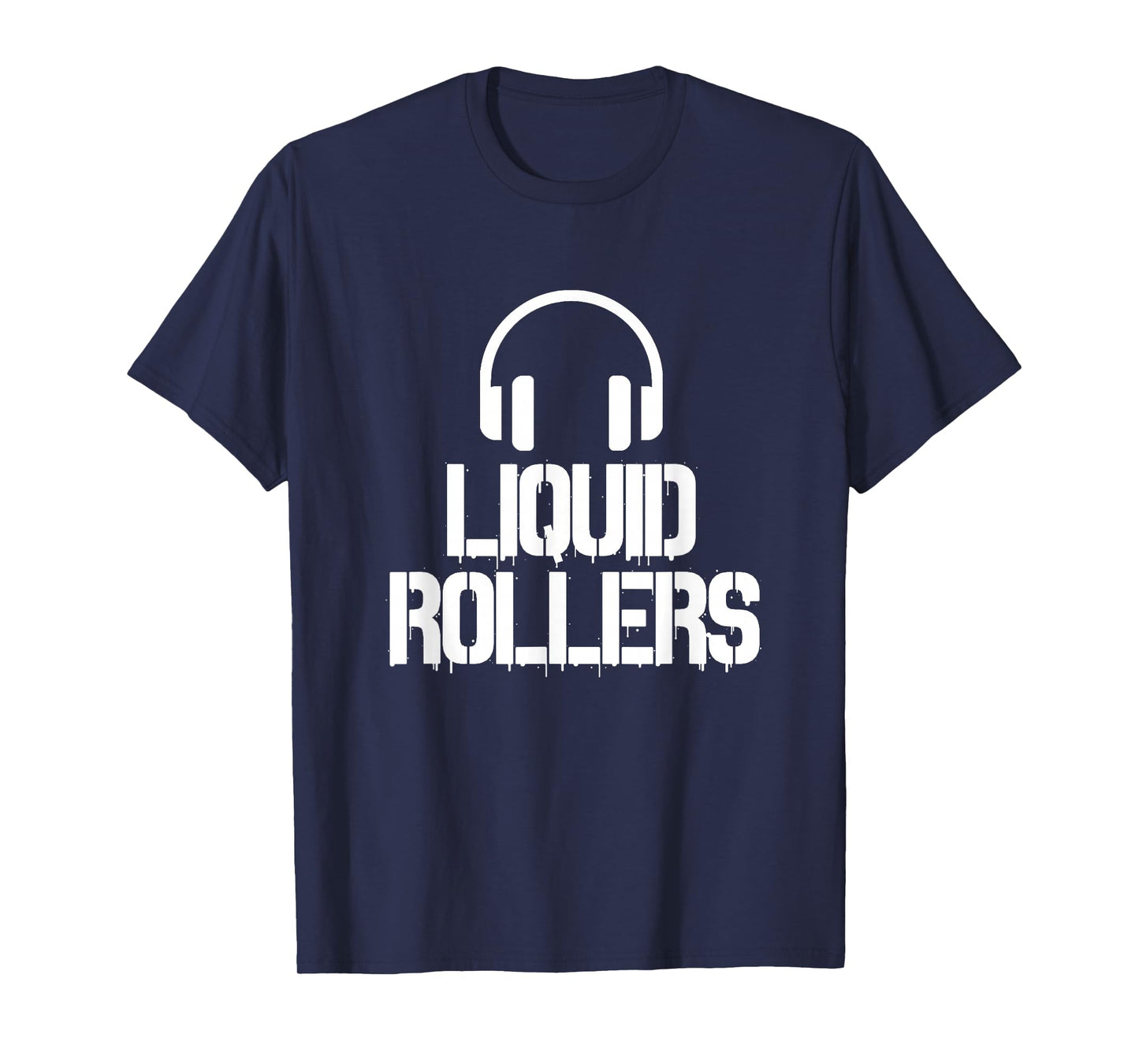 Liquid Rollers Drum And Bass T-Shirt