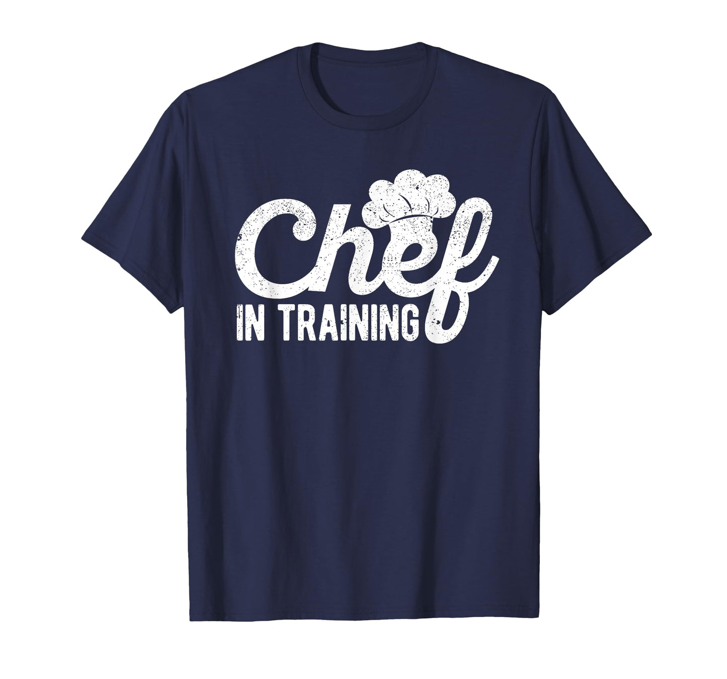 Chef in Training Kitchen Culinary Cook Food Cuisine Cooking T-Shirt