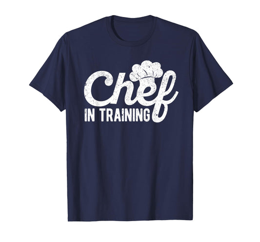 Chef in Training Kitchen Culinary Cook Food Cuisine Cooking T-Shirt