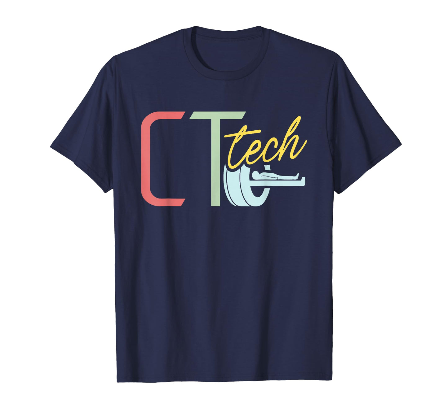 Ct Tech Tshirt - CT Technologist Radiology T-Shirt