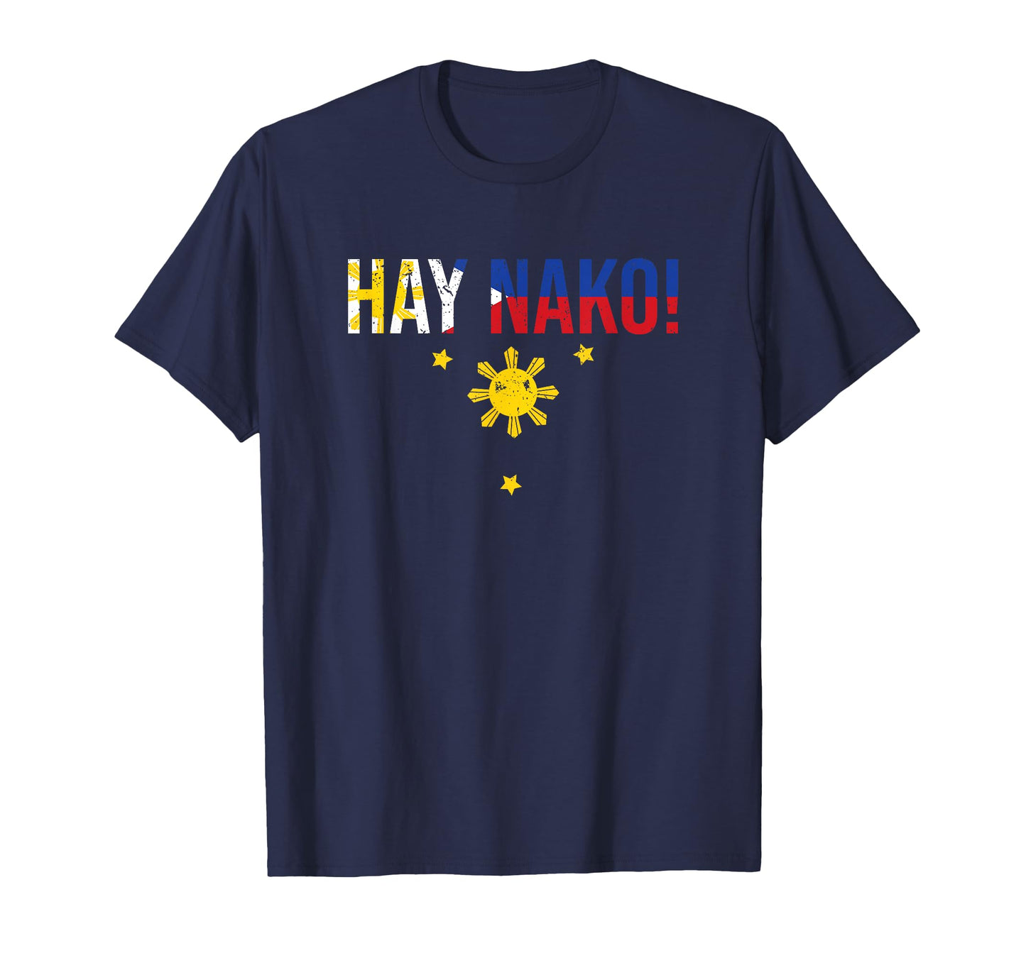 Vintage Hay Nako Filipino Expression For A Katutubong Pinoy T-Shirt