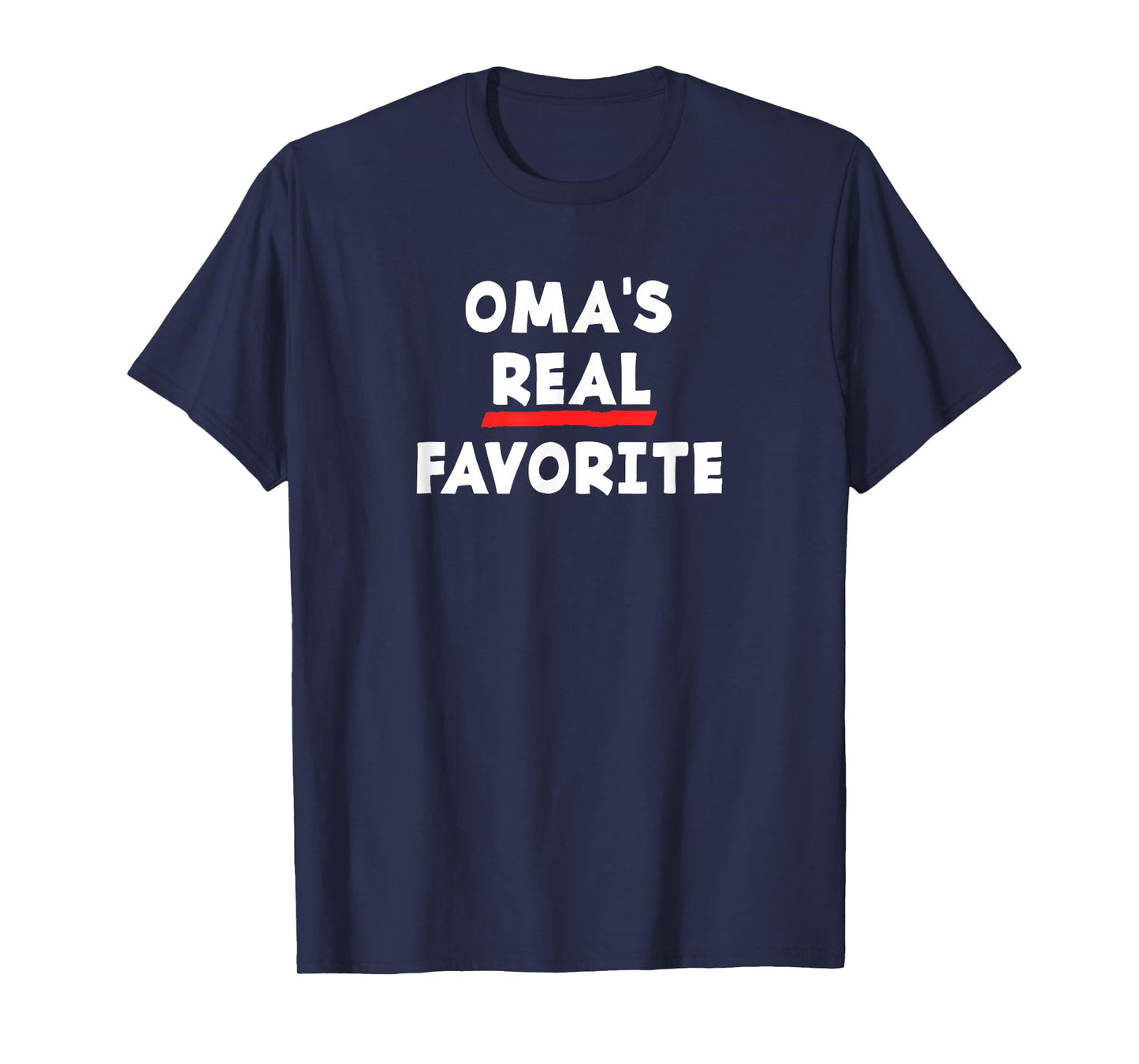 I'm Oma's Real Favorite Grandchild Funny Sibling Rivalry T-Shirt
