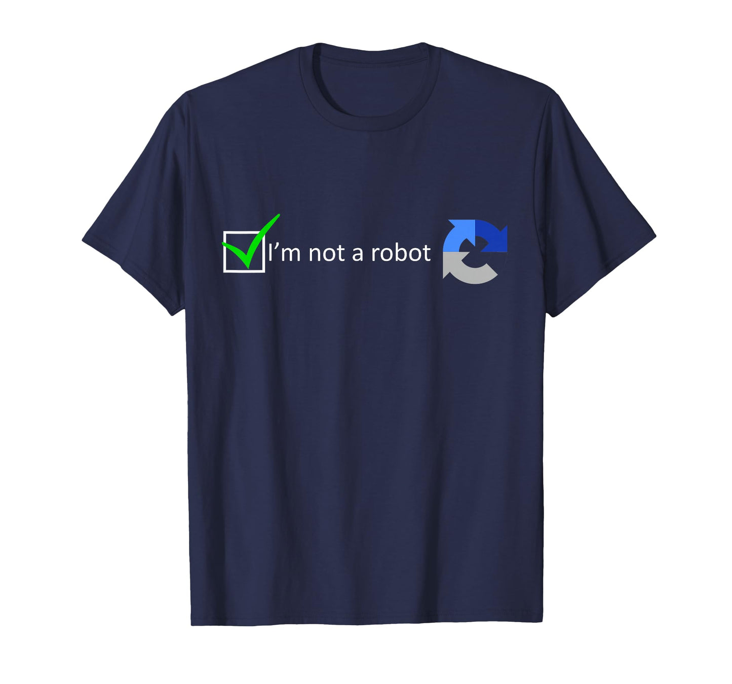 Funny Nerdy I'm not a Robot Test Computer Geek Gift T-Shirt