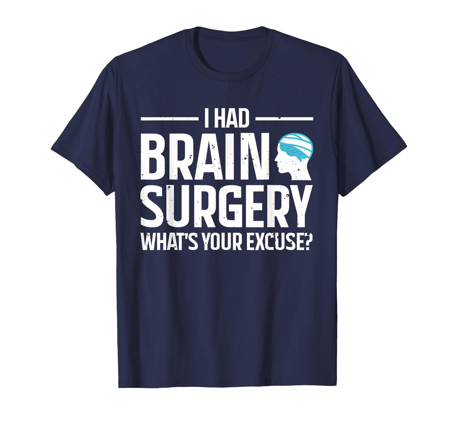 Cool Brain Surgery For Men Women Kids Get Well Soon Recovery T-Shirt