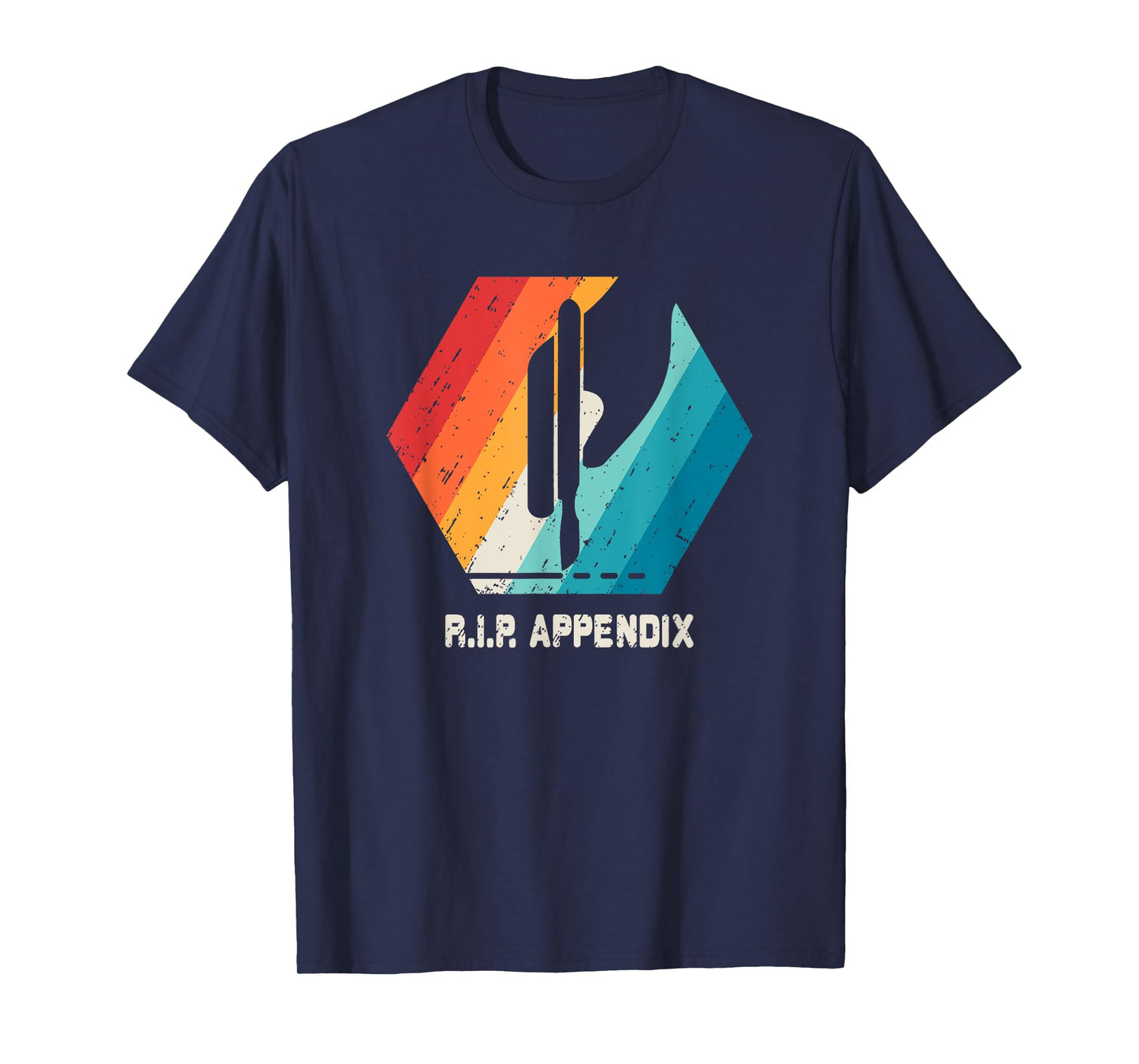 Appendix Surgery T Shirt Removal Appendicitis Retro Gift T-Shirt